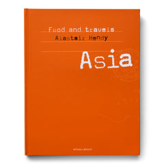 Food & Travels Asia by Alastair Hendy with over 100 back-home do-able dishes, that celebrate the food, lives and worlds of generations of Asian home cooks, from the classics, such as Hanoi chicken noodle soup, Dim sum ribs, and Hill station curry; to the more exotic - Burmese Green ginger river prawn curry, Mandalay Hill noodles and Lime and chilli butter clams; and from the houses of the spiritual, Laos Aubergine with sweet chilli shrimp sauce, Mount Popa green papaya salad, and Balinese Temple rice.