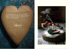 The Christmas House book contains 31 pages of beautiful photography, a collection of delicious festive recipes, and a re-imagined fairytale: The Elves & The Baker. The book makes an ideal Christmas gift and offers some simple yet creative special things to make, such as Mulled Fruit & Nut Chocolate Bar, Ginger & Brandy Pears, Snowball Chocolate Truffles and Advent Pretzels; along with some charming ideas on how to style your home and food for an enchanted Christmas past.