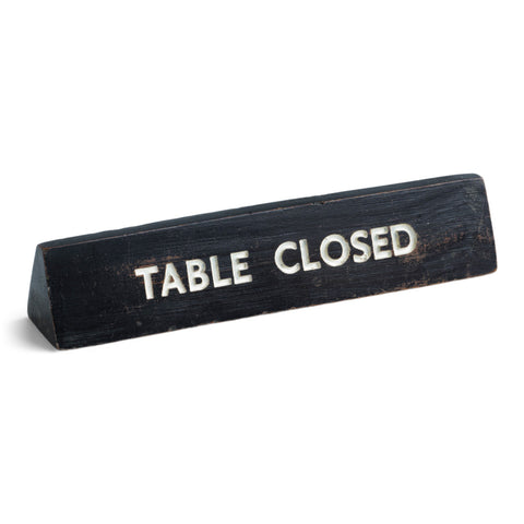 Table Closed Sign